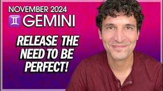 Gemini November 2024 Release the Need to Be Perfect [upl. by Nilatak]