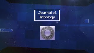 Journal of Tribology [upl. by Yecnahc]