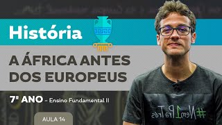 A África antes dos europeus – História – 7º ano – Ensino Fundamental [upl. by Fancie981]