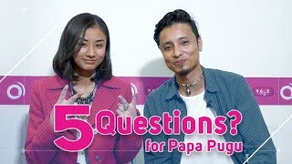 5 Questions  PapaPugu  ChetanVlogs  Dixita Karki [upl. by Einomrah]