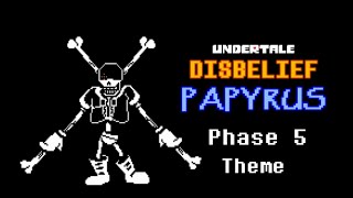 Undertale Disbelief Papyrus Phase 5  AlterPex [upl. by Silvers]