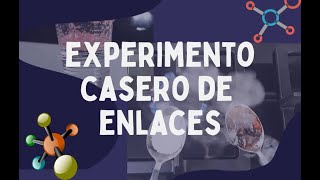 EXPERIMENTO CASERO DE ENLACES IONICOS Y COVALENTES [upl. by Prussian]