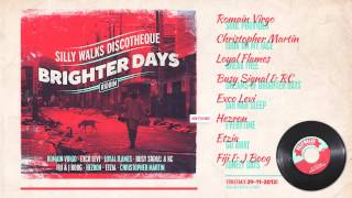 Brighter Days Riddim Megamix  prod by Silly Walks Discotheque [upl. by Sabsay]