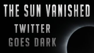 The Sun Vanished Twitter Goes Dark [upl. by Atikir]