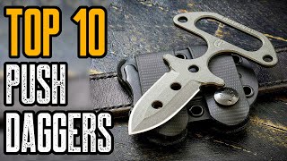 TOP 10 BEST PUSH DAGGER KNIVES FOR SELF DEFENSE 2021 [upl. by Anaiv]