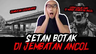 SETAN BOTAK DI JEMBATAN ANCOL [upl. by Schuyler]