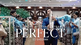 Perfect  Saxophone Cover by Desmond Amos Wedding Entrance Live [upl. by Averat]