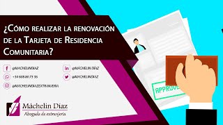 ¿Cómo realizar la renovación de la Tarjeta de Residencia Comunitaria [upl. by Phare]