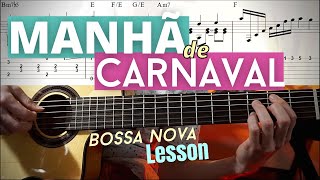 Manhã de Carnaval Black Orpheus Bossa Nova Guitar Lesson w TABs [upl. by Lodie512]