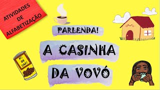 🏡PARLENDAS CURTINHAS  A CASINHA DA VOVÓ 👵🏽 [upl. by Aikemaj]