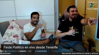 FINDE POLÍTICO 211 DESDE TENERIFE  DANIEL LARA Y NEHOMAR HERNÁNDEZ [upl. by Yevad]