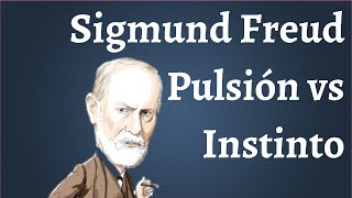 Freud Pulsión vs Instinto [upl. by Festus833]