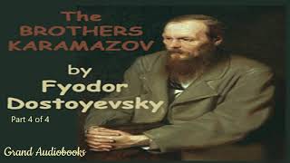 The Brothers Karamazov by Fyodor Dostoyevsky Part 4 Full Audiobook Grand Audiobooks [upl. by Laurene109]