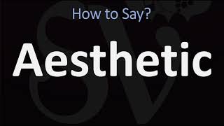 How to Pronounce Aesthetic CORRECTLY [upl. by Renick]