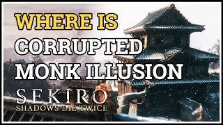 Where is Corrupted Monk Illusion Sekiro Mibu Breathing Technique [upl. by Avrenim]