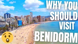 Why you SHOULD Visit Benidorm  Benidorm TOUR [upl. by Attenaz]