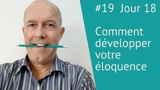 Jour 18  comment développer votre éloquence [upl. by Artur]