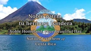 National Anthem Costa Rica  Noble patria tu hermosa bandera [upl. by Delsman]