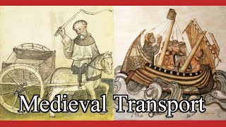 Medieval transport  the beginners guide [upl. by Assyl91]