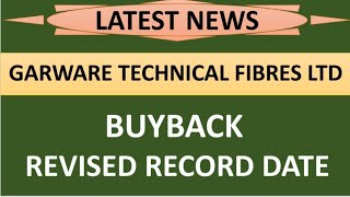 GARWARE TECHNICAL FIBRES LTD share latest news 💥 buyback revised record date update complete details [upl. by Lallage68]