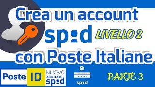 Come creare un account SPID Livello 2 Parte III [upl. by Winikka]