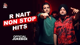 R Nait Non Stop Hits Official Jukebox  Punjabi Songs [upl. by Huggins]