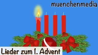 1 Advent erste Kerze brennt  Weihnachtslieder deutsch  Kinderlieder deutsch  muenchenmedia [upl. by Levin]