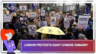 London Protests Giant Chinese Embassy [upl. by Nosnarb]