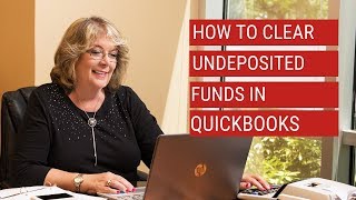 How To Clear Undeposited Funds in QuickBooks [upl. by Yknip]