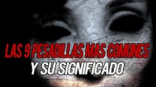 Las 9 PESADILLAS más comunes y su significado [upl. by Kaule]