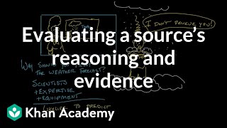 Evaluating a source’s reasoning and evidence  Reading  Khan Academy [upl. by Alak102]