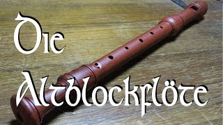 Die Altblockflöte Instrumentenvorstellung 26  Mittelaltermarktmusik [upl. by Nrubliw484]