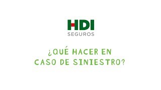 HDI Seguros ¿Qué hacer en caso de siniestro [upl. by Ailsa]