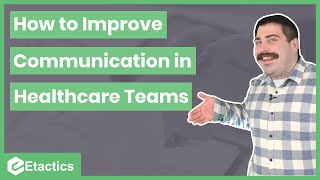 How to Improve Communication Among Healthcare Teams [upl. by Freyah]