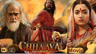 Chhava Full movie HD Hindi  dubbed  Vicky Kaushal  Rashmika Mandanna  Akshaye Khanna [upl. by Blisse]