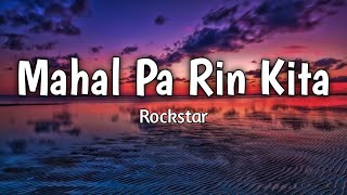 Mahal Pa Rin Kita  Rockstar  Lyrics [upl. by Neil]