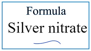 How to Write the Formula for Silver nitrate [upl. by Anirbed]