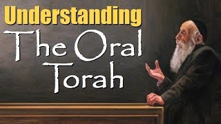 Understanding The Oral Torah or Oral Law Talmud [upl. by Jacobah70]