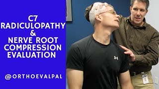 C7 Nerve Root Compression Evaluation with OrthoEvalPal [upl. by Ayyn]