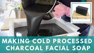 Making Activated Charcoal Facial Soap [upl. by Rehnberg919]