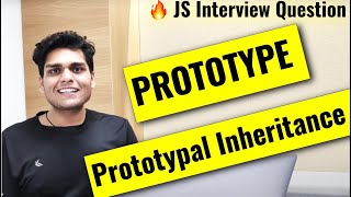 Prototype and Prototypal Inheritance in Javascript  Frontend Interview Question [upl. by Antipas]