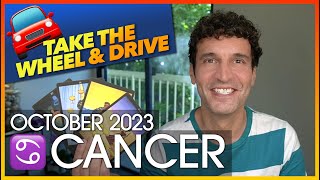 Cancer October 2023 Take the Wheel amp Drive [upl. by Aneeuqahs]