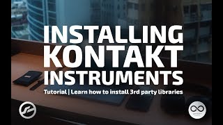 Installing 3rd Party Kontakt Instruments PC  Tutorial [upl. by Larsen]