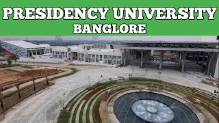 PRESIDENCY UNIVERSITY Bangalore  Campus Tour 2021 [upl. by Smart932]