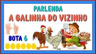 PARLENDA A GALINHA DO VIZINHO  Vila Educativa [upl. by Ardek968]