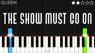 Queen  The Show Must Go On  EASY Piano Tutorial [upl. by Aciret704]