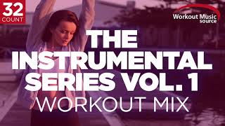 Workout Music Source  The Instrumental Series Vol 1  32 Count 132135 BPM [upl. by Ecarret]