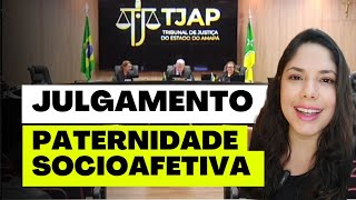 JULGAMENTO PATERNIDADE SOCIOAFETIVA [upl. by Dart602]