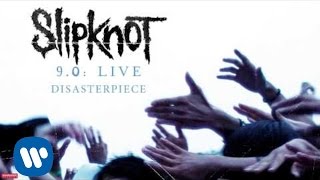 Slipknot  Disasterpiece LIVE Audio [upl. by Etessil968]