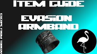 Item Guide  Evasion Armband Escape from Tarkov [upl. by Kari]